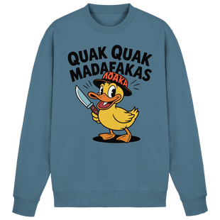 QUAK QUAK MADAFAKAS  - Basic Sweatshirt