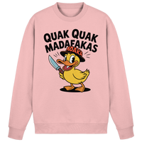 QUAK QUAK MADAFAKAS  - Basic Sweatshirt