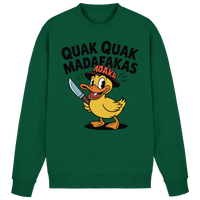 QUAK QUAK MADAFAKAS  - Basic Sweatshirt