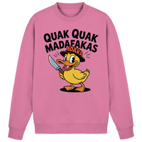 QUAK QUAK MADAFAKAS  - Basic Sweatshirt