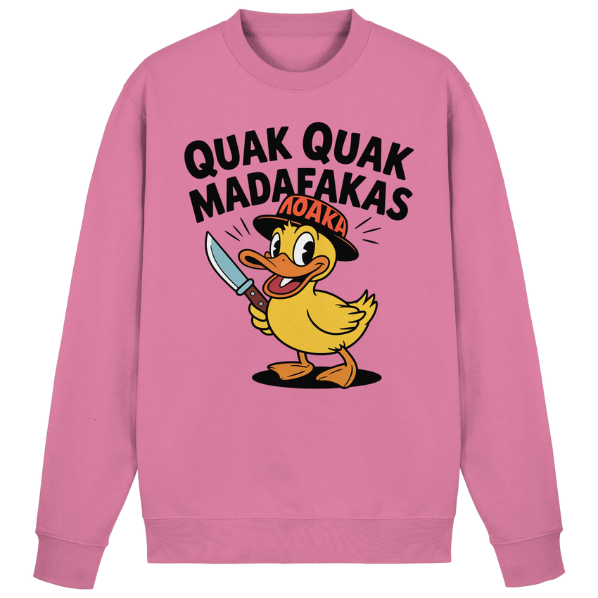 QUAK QUAK MADAFAKAS  - Basic Sweatshirt