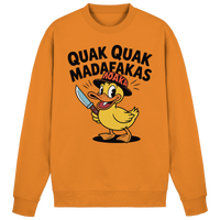QUAK QUAK MADAFAKAS  - Basic Sweatshirt